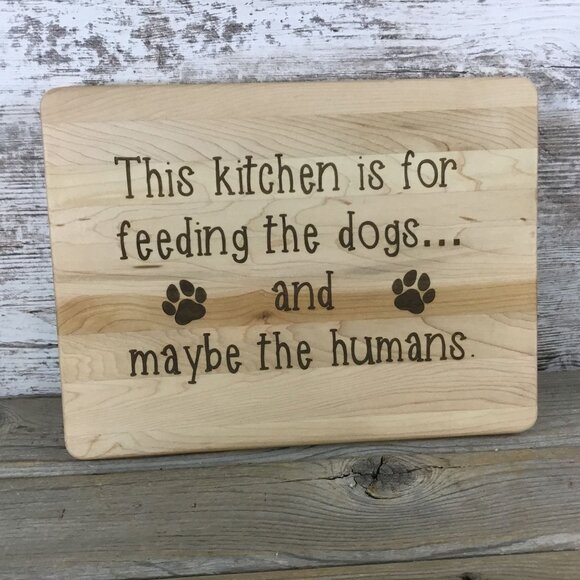 "Kitchen for Feeding Dogs" Engraved Maple Cutting Board with Drip Ring - Picture 3 of 7